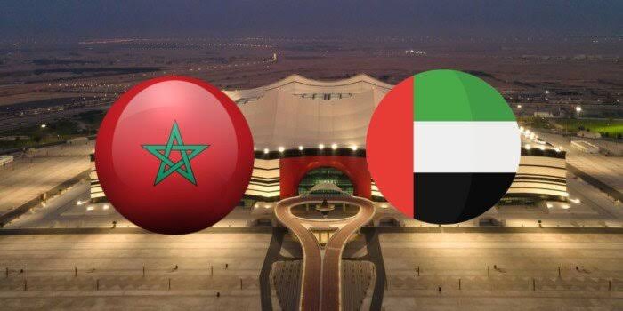 تعرف على موعد مباراة المغرب والإمارات في نصف النهائي