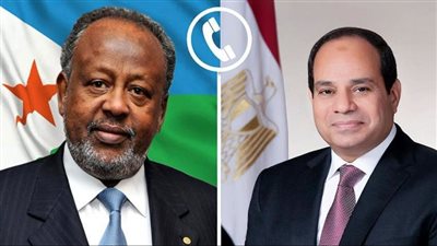رسائل الرئيس السيسي إلى الرئيس الجيبوتي بعد فوزه بولاية جديدة