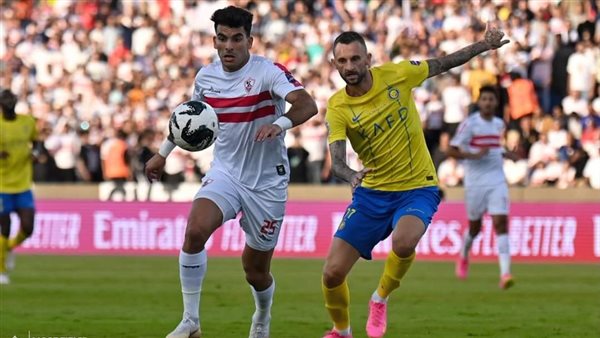 مصدر في الزمالك لمصر تايمز: لم نطلب مواجهة النصر السعودي والخبر المتداول مفبرك
