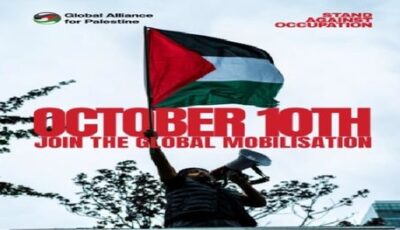 تحالف عالمي لفلسطين يعلن 10 أكتوبر يوماً عالمياً للتحرك ضد إسرائيل